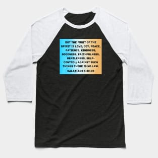 Bible Verse Galatians 5:22-23 Baseball T-Shirt